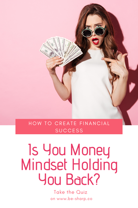 personal finance, money, invest, mindset, success, be sharp, design a life that you love