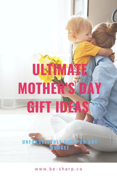 mother's day, mother, mom, mommy, grandma, relationship, love, parents, be sharp, show her you care, presents, gift ideas